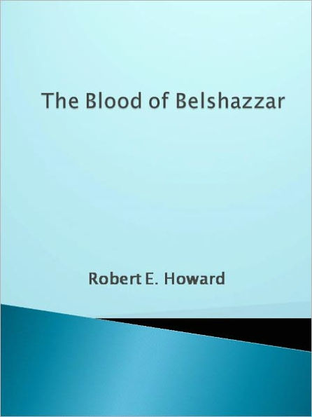 The Blood of Belshazzar