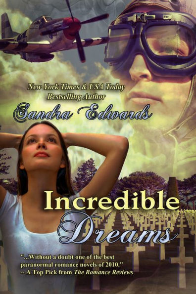 Incredible Dreams (A Paranormal Romance, Time Travel Romance)