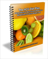 Title: The hCG Diet Plan: Using Nature to Burn Fat and Reset Your Metabolism for Quick Weight Loss, Author: Andrew Jacobs