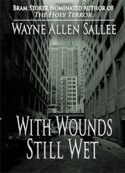 With Wounds Still Wet