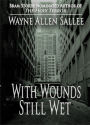 With Wounds Still Wet