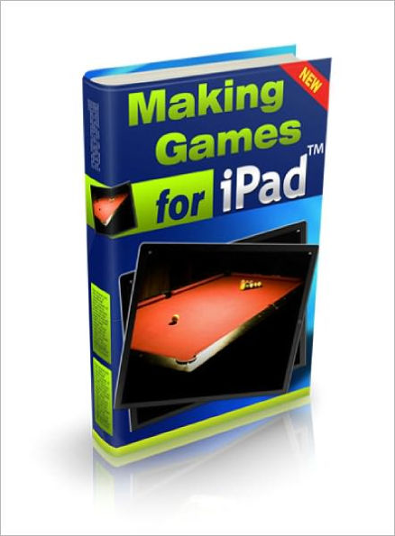 Making Games For The iPad