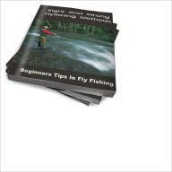 Title: Right And Wrong Flyfishing Methods - Beginners Tips In Fly Fishing, Author: Ernest B. Silber