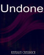 Undone