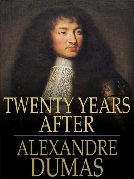 Twenty Years After (The Three Musketeers, Volume II)