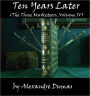 Ten Years Later (The Three Musketeers, Volume IV)