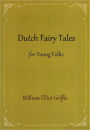 Dutch Fairy Tales for Young Folks