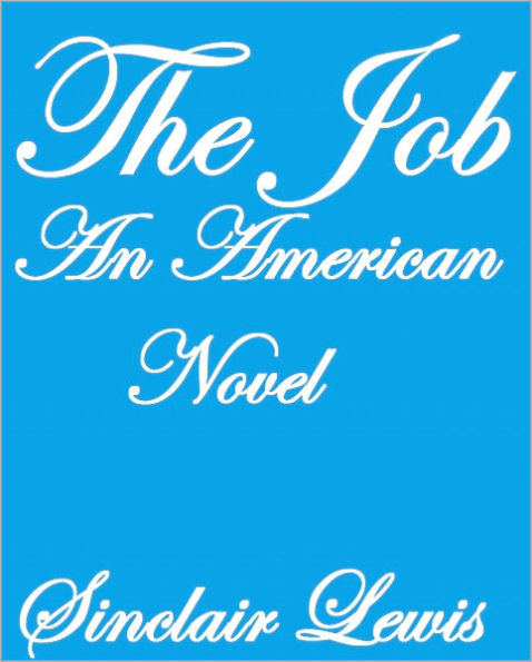 THE JOB AN AMERICAN NOVEL