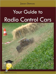 Title: Your Guide to Radio Control Cars, Author: James Dawson