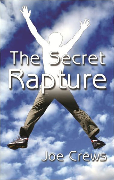 The Secret Rapture