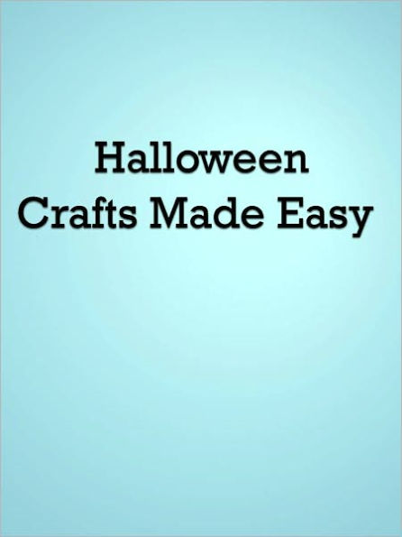 Halloween Crafts Made Easy