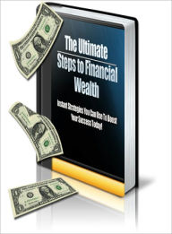 Title: The Ultimate Steps to Financial Wealth, Author: Lou Diamond