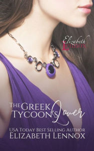 Title: The Greek Tycoon's Lover, Author: Elizabeth Lennox