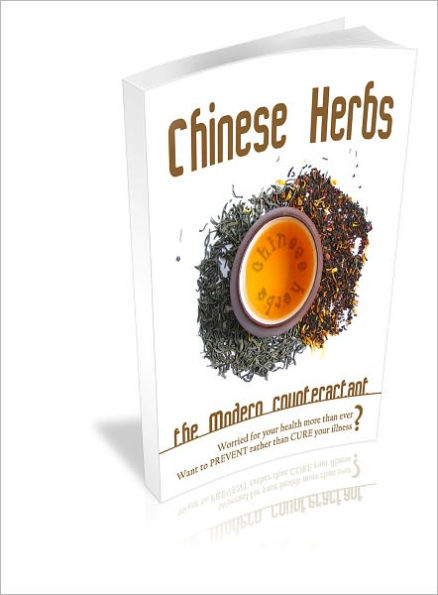 Chinese Herbs - The Modern Counteractant