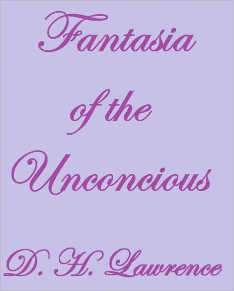 FANTASIA OF THE UNCONSCIOUS