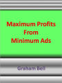 Maximum Profits From Minimum Ads