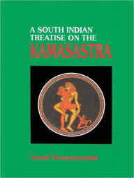 Title: A South Indian Treatise On The Kamasastra, Author: Swami Sivapriyananda