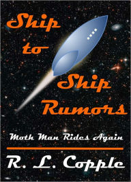 Title: Ship to Ship Rumors, Author: R. L. Copple