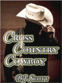 Cross Country Cowboy