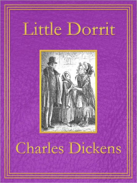 Little Dorrit: Premium Edition (Unabridged and Illustrated) [Optimized for Nook and Sony-compatible]