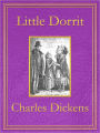 Little Dorrit: Premium Edition (Unabridged and Illustrated) [Optimized for Nook and Sony-compatible]