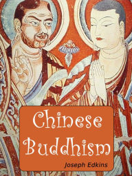 Title: Chinese Buddhism, Author: Joseph Edkins