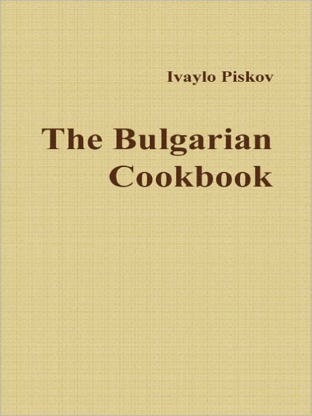 The Bulgarian Cookbook
