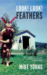 Title: Look! Look! Feathers, Author: Mike Young
