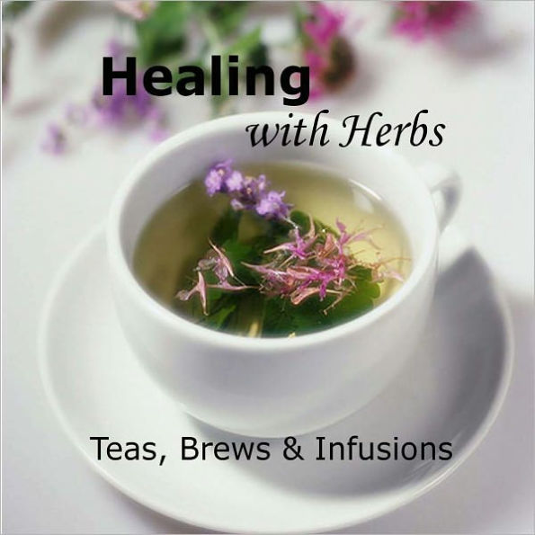 The Complete Book of Herbal Teas