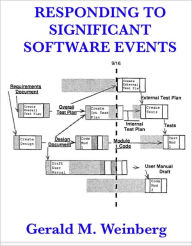 Title: Responding to Significant Software Events, Author: Gerald Weinberg