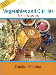 Title: Vegetables and Curries For All Seasons, Author: Kanchan Kabra