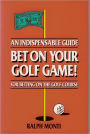 Bet On Your Golf Game!