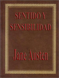 Title: SENTIDO Y SENSIBILIDAD (Sense and Sensibility), Author: Jane Austen