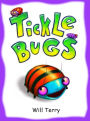 Tickle Bugs