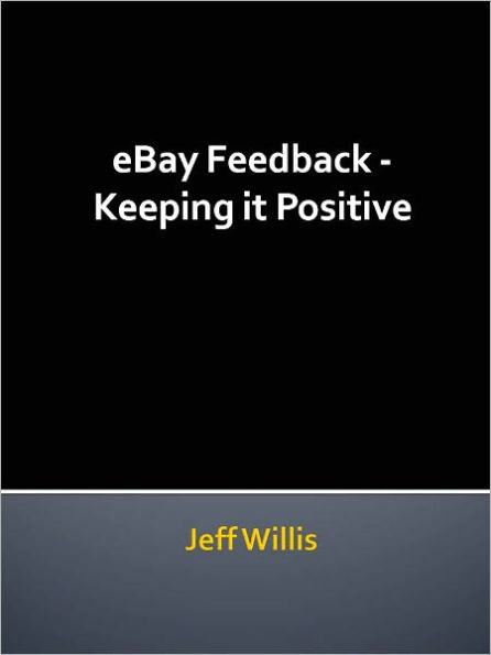 EBay Feedback - Keeping it Positive