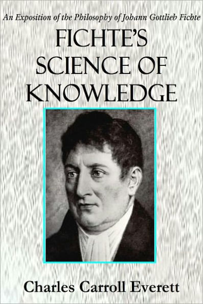 Fichte's Science of Knowledge