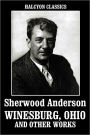 Winesburg, Ohio and Other Works by Sherwood Anderson