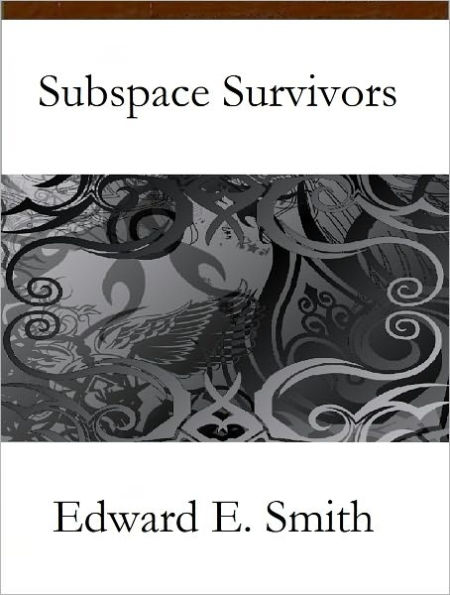 Subspace Survivors