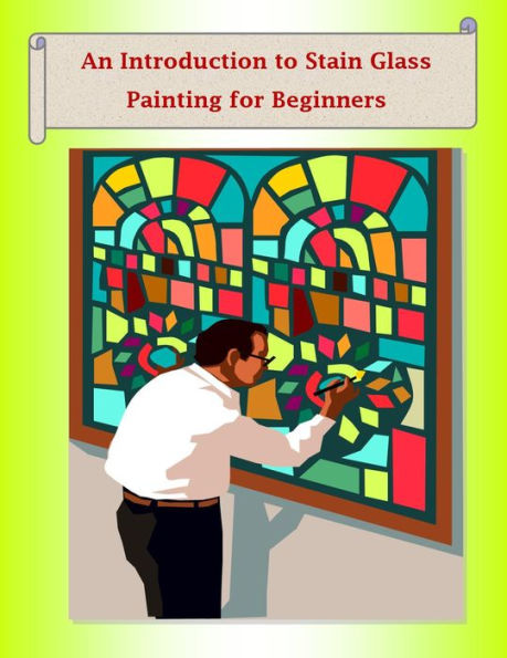 An Introduction to Stain Glass Painting for Beginners