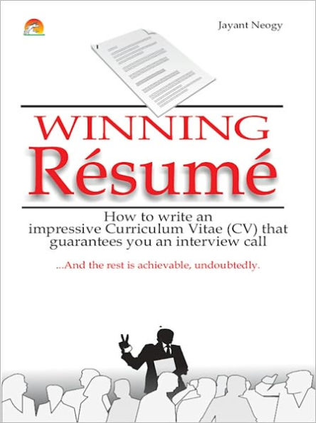 Winning Resume - How To Write An Impressive