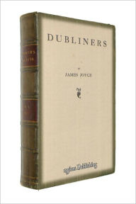 Title: Dubliners (Illustrated + FREE audiobook link + Active TOC), Author: James Joyce