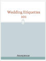 Wedding Etiquettes 101