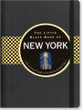 The Little Black Book of New York, 2011 Edition: The Essential Guide to the Quintessential City