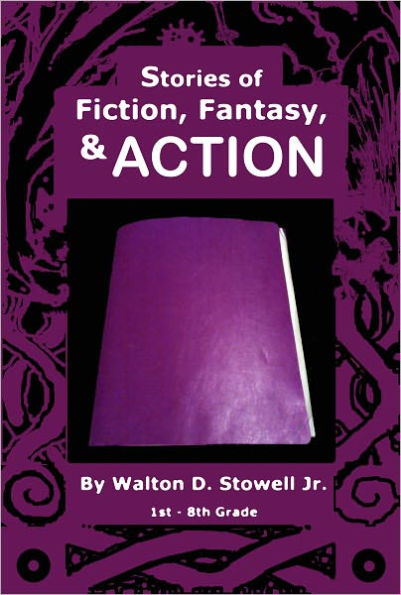 Stories of Fiction, Fantasy, and Action