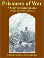 Prisoners of War - A Story of Andersonville