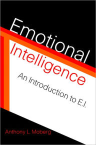 Emotional Intelligence: An Introduction to E.I.