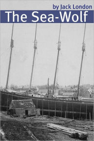 The Sea-Wolf (Annotated - Includes Essay and Biography)