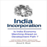 Title: India Incorporation (By Bimal R. Bhatt), Author: Bimal R. Bhatt