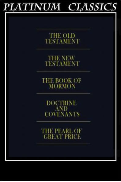 THE LDS SCRIPTURES THE QUADRUPLE COMBINATION (Special Nook Edition) FULL COLOR, ILLUSTRATED VERSION: Unabridged Complete King James Version Holy Bible, The Book of Mormon, Doctrine and Covenants, & The Pearl of Great Price in a Single Volume!) NOOKbook