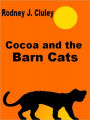 Cocoa and the Barn Cats